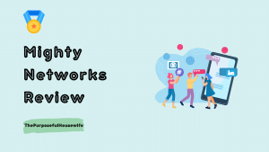 Mighty Networks Review- ThePurposefulHousewife
