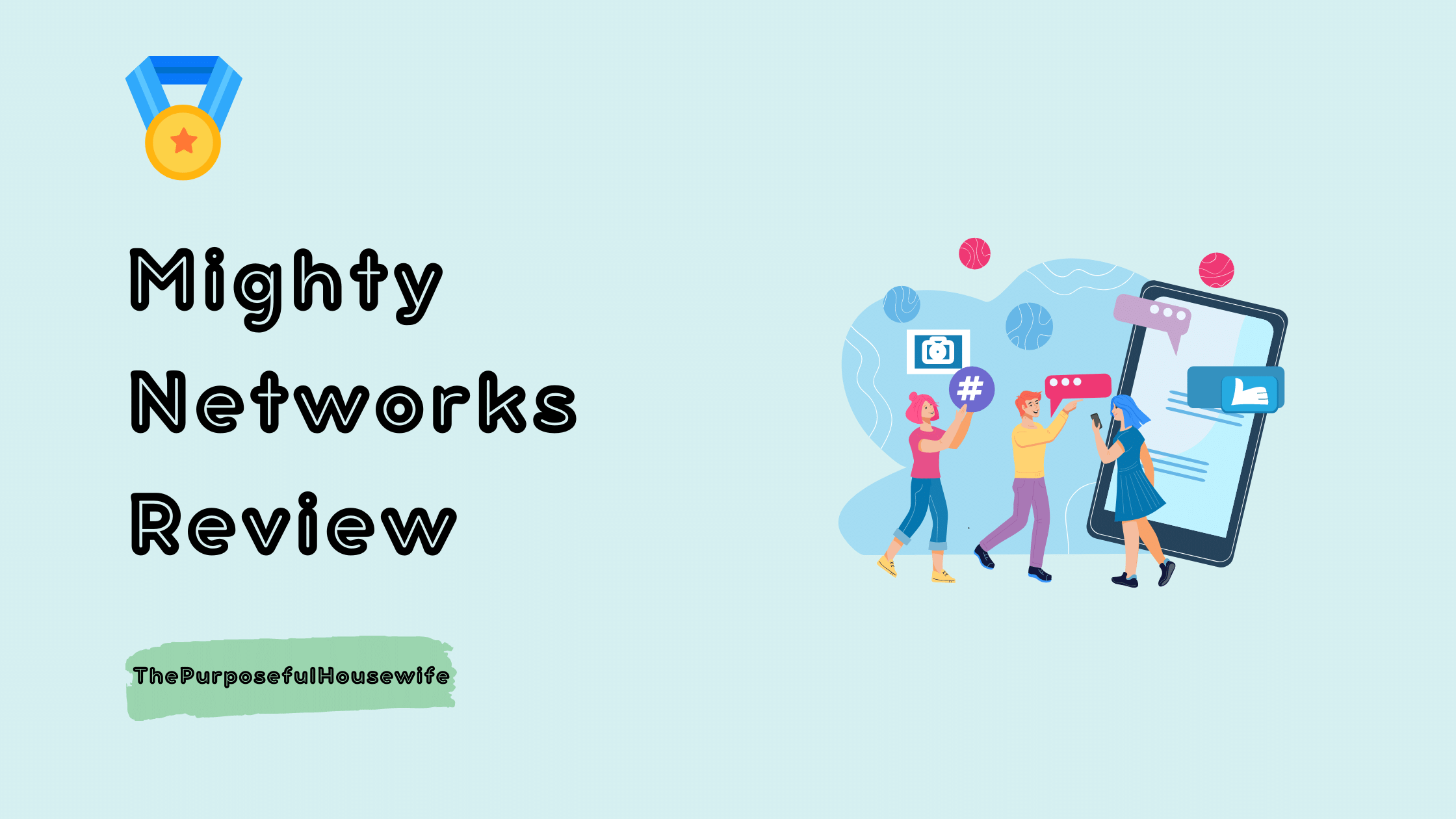 Mighty Networks Review- ThePurposefulHousewife
