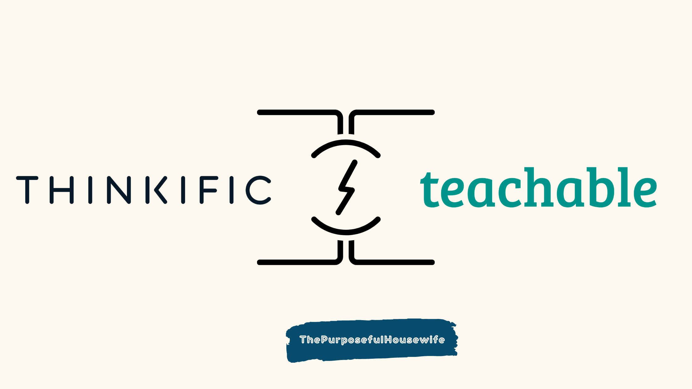 Thinkific vs Teachable —ThePurposefulHousewife