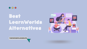 Best LearnWorlds Alternatives- ThePurposefulHousewife
