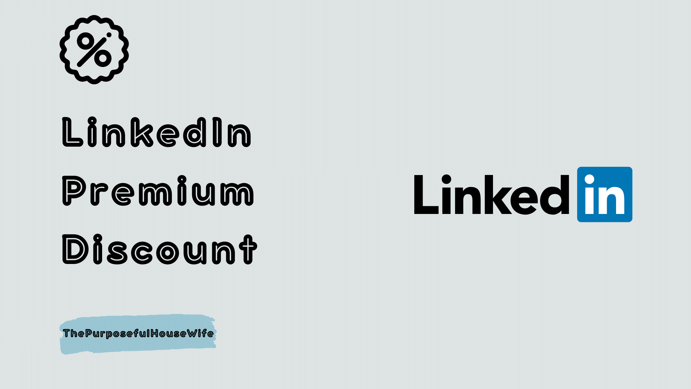 LinkedIn Premium Discount - ThePurposefulHouseWife